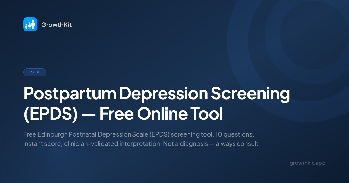 Postpartum Depression Screening (EPDS) — Free Online Tool | GrowthKit