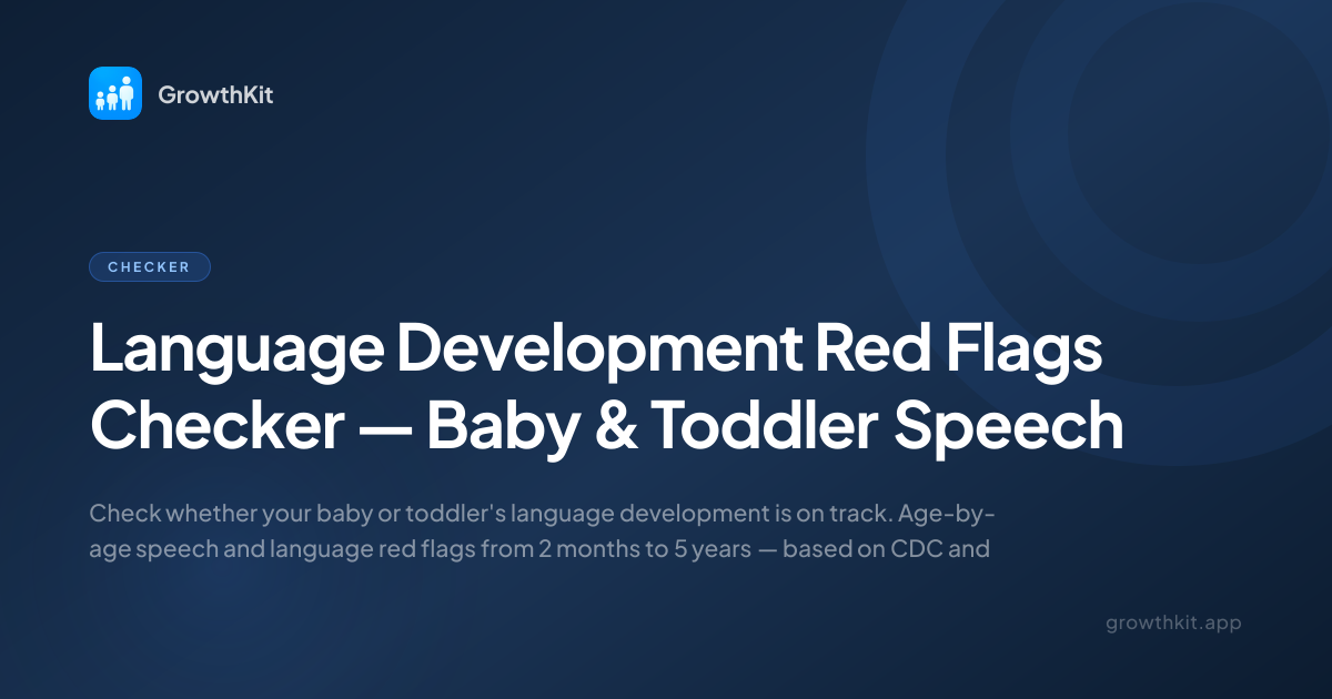 Language Development Red Flags Checker — Baby & Toddler Speech ...